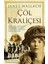 Çöl Kraliçesi: Gertrude Bell'in Olağanüstü Yaşamı - Janet Wallach 1