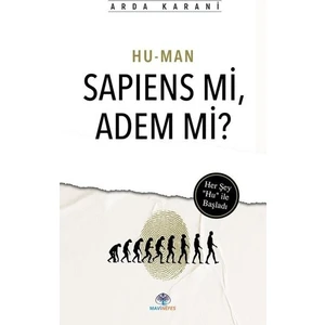 Hu-Man Sapiens Mi Adem Mi - Arda Karani