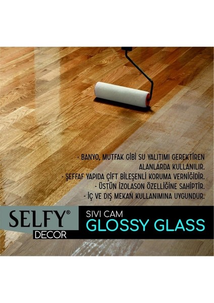 Yeni Ürün Selfy Decor Glossy Glass Sıvı Cam 750 gr (500+250) fiyatları