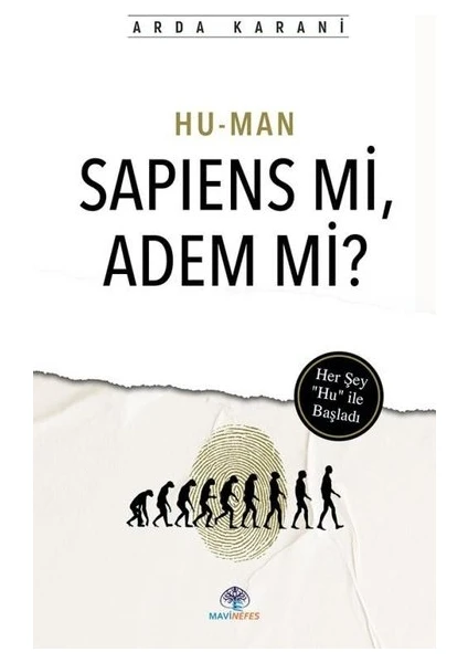 Hu-Man Sapiens Mi Adem Mi - Arda Karani