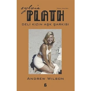 Sylvia Plath Deli Kızın Aşk Şarkısı