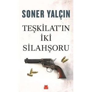 Teşkilatın İki Silahşörü - Soner Yalçın