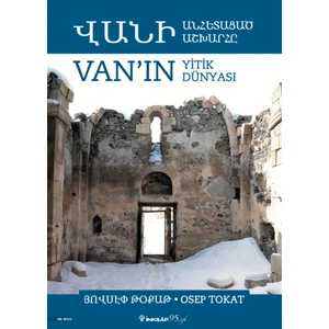 Van’ın Yitik Dünyası - Osep Tokat