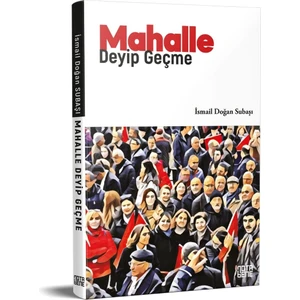 Mahalle Deyip Geçme - Ismail Doğan Subaşı