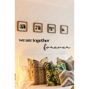 Diji Wood We Are Together Forever Duvar Yazısı Dekoru Ahşap Motto