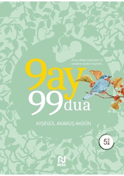 Esma I Hüsna ile Çocuk Terbiyesi + 9 Ay 99 Esma + 9 Ay 99 Dua (3 Kitap Set) Ayşegül Akakuş Akgün
