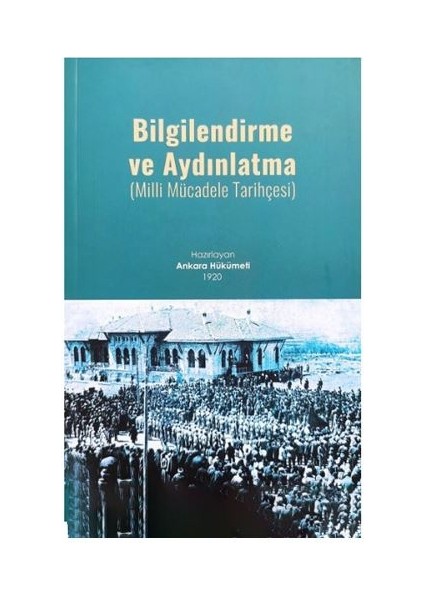 Bilgilendirme ve Aydınlanma (Milli Mücadele Tarihçesi)