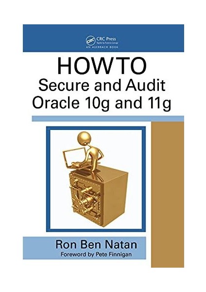How To Secure And Audit Oracle 10G And 11G [hardcover] Ciltli