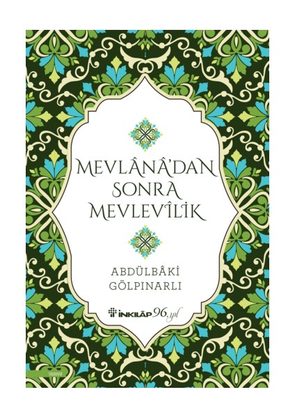 Mevlânâ'dan Sonra Mevlevilik