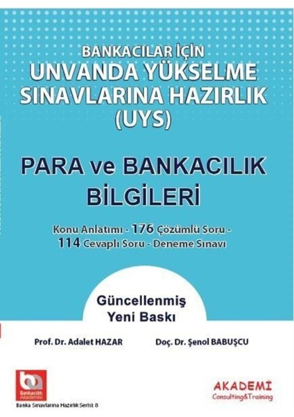 Bankacılar Için Unvanda Yükselme Sınavlarına Hazırlık Para ve Bankacılık Bilgileri