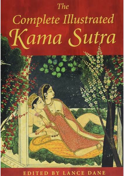 The Complete Illustrated Kama Sutra (Hardcover)