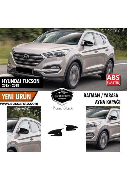 Hyundai Tucson 2015-2018 Uyumlu Batman Yarasa Ayna Kapağı Piano Black Abs Plastik