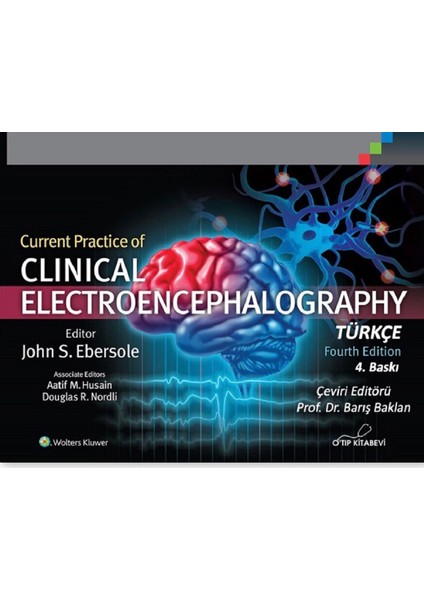 Current Practice Of Clinical Electroencephalography Türkçe 4.baskı