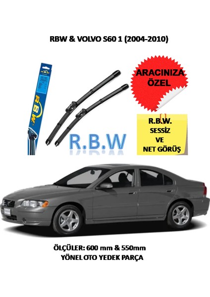 Volvo S60 1 (2004 - 2010) Aracınız Için Özel Muz Tip Silecek Takımı