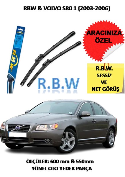 Volvo S80 1 (2003 - 2006) Aracınız Için Özel Muz Tip Silecek Takımı