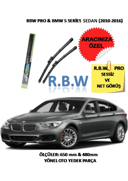 Pro Bmw 5 Series Sedan (2010 - 2016) Aracınız Için Özel Üst Seviye Pro Muz Tip Silecek Takımı