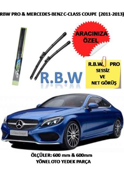 Pro Mercedes Benz C - Class Coupe (2011 - 2013) Aracınız Için Özel Üst Seviye Pro Muz Tip Silecek Takımı