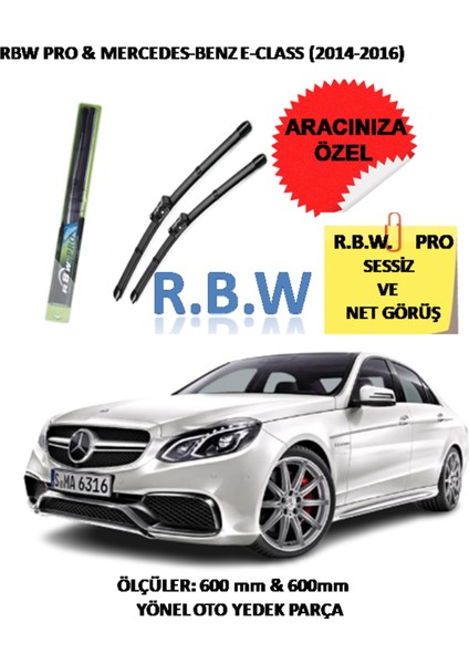 Pro Mercedes Benz E Class (2014 - 2016) Aracınız Için Özel Üst Seviye Pro Muz Tip Silecek Takımı