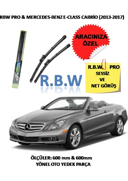 Pro Mercedes Benz E Class Cabrio (2013 - 2017) Aracınız Için Özel Üst Seviye Pro Muz Tip Silecek Takımı