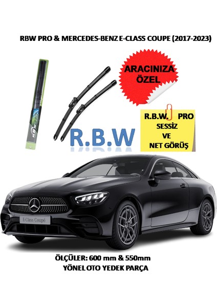 Pro Mercedes Benz E Class Coupe (2017 - 2023) Aracınız Için Özel Üst Seviye Pro Muz Tip Silecek Takımı