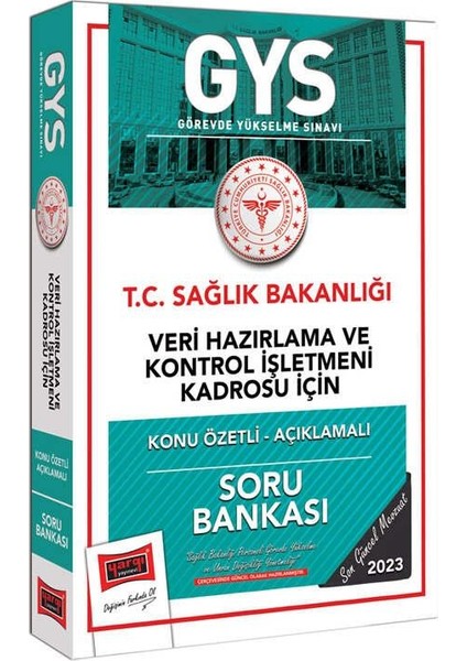 2023 S Sağlık Bakanlığı Veri Hazırlama ve Kontrol Işletmeni Kadrosu Için Konu Özetli Açıklamalı Soru Bankası