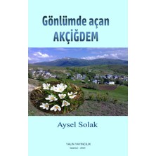 Gönlümde Açan Akçiğdem - Aysel Solak