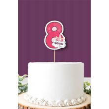 Neşeli Günlerim Unicorn Temalı 8 Yaşında (Sekiz) Pasta Süsü Kalın Kağıt