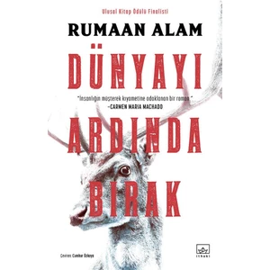 Dünyayı Ardında Bırak - Rumaan Alam