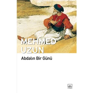 Abdalın Bir Günü - Mehmed Uzun