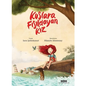 Kuşlara Fısıldayan Kız - Sara Şahinkanat