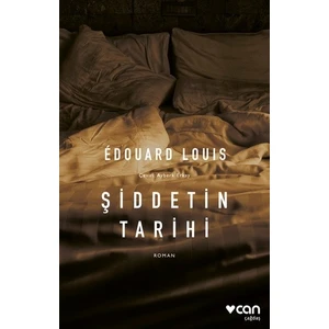 Şiddetin Tarihi - Edouard Louis