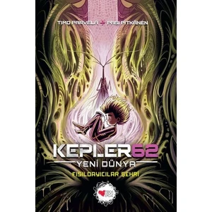 Kepler 62: Yeni Dünya / Fısıldayıcılar Şehri - Timo Parvela