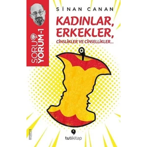 Soruyorum 1: Kadınlar, Erkekler, Cinslikler ve Cinsellikler- Sinan Canan