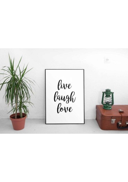 "live Laught Love" Yazılı Siyah Çerçeveli Ahşap Duvar Tablosu