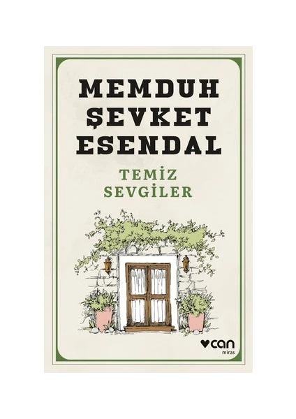 Temiz Sevgiler - Memduh Şevket Esandal