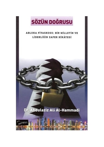 Sözün Doğrusu Abluka Fiyaskosu (Ciltli) Abdulaziz Ali Al-Hammadi