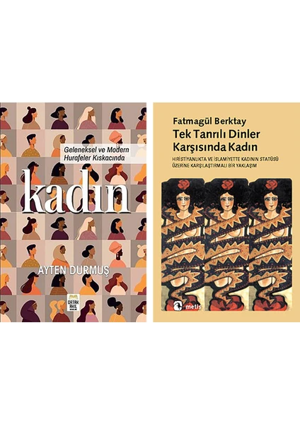 Geleneksel ve Modern Hurafeler Kıskacında Kadın / Tek Tanrılı Dinler Karşısında Kadın (2 Kitap Set)