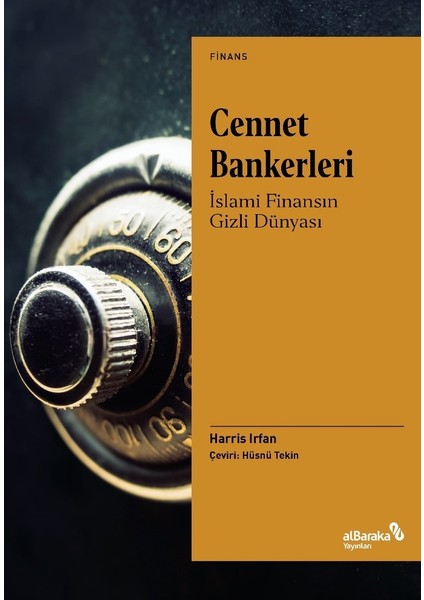 Cennet Bankerleri: Islami Finansın Gizli Dünyası - Harris Irfan