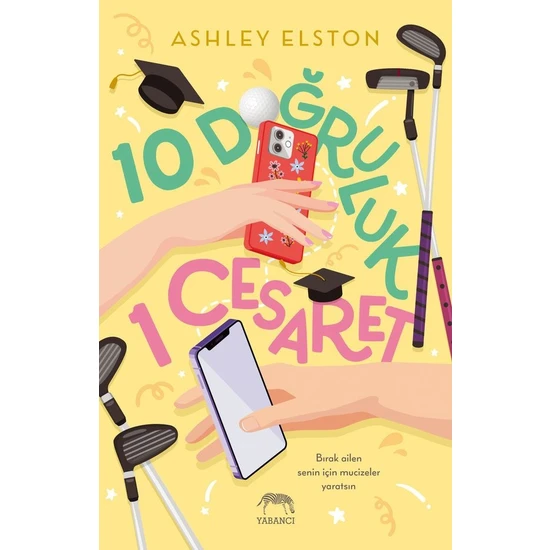 Yabancı Yayınları 10 Doğruluk 1 Cesaret - Ashley Elston