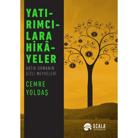 Yatırımcılara Hikayeler / Batık Ormanın Gizli Meyveleri