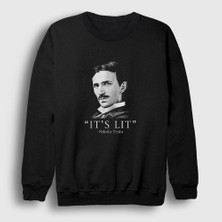 Presmono Unisex Siyah It's Lit Scientist Nikola Tesla Sweatshirt