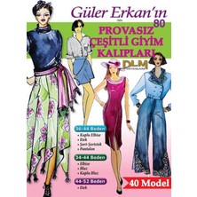 Güler Erkan Provasız Her Çeşit Giyim Kalıpları 34-52 Beden No: 80