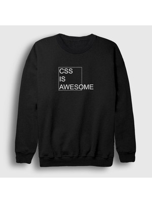 Presmono Unisex Siyah Css Is Awesome Developer Yazılımcı Sweatshirt