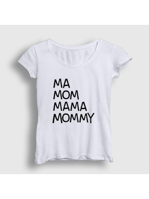 Presmono Kadın Beyaz Ma Mom Mama Mommy Family Guy T-Shirt