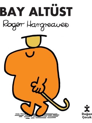 Doğan Çocuk Doğan Yayınları Bay Altüst Çocuk Öykü Kitabı Roger Hargreaves Türkçe Eğlenceli Hikaye