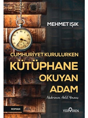 Cumhuriyet Kurulurken Kütüphane Okuyan Adam