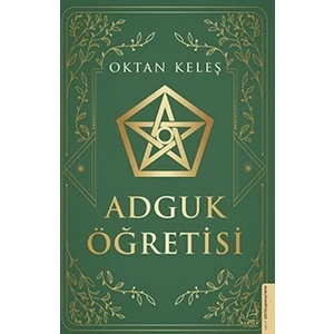Adguk Öğretisi - Oktan Keleş