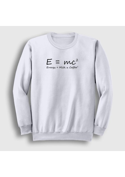 Unisex Beyaz Energy Milk Coffee Science Albert Einstein Sweatshirt
