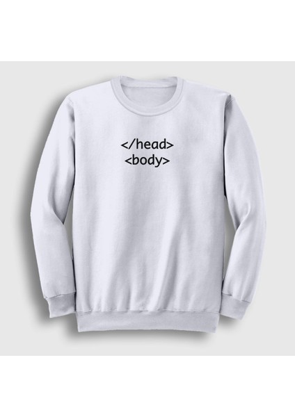 Unisex Beyaz Head Body Html Developer Yazılımcı Sweatshirt