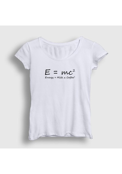 Kadın Beyaz Energy Milk Coffee Science Albert Einstein T-Shirt